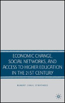 Tertiary education in the 21st century : economic change and social networks /