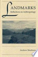 Landmarks : reflections on anthropology /