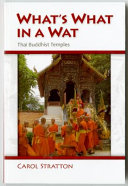 What's what in a Wat : Thai Buddhist temples : their purpose and design : a handbook /