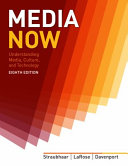 Media now : understanding media, culture, and technology /
