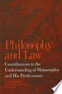 Philosophy and law : contributions to the understanding of Maimonides and his predecessors /