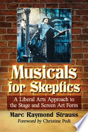 Discovering musicals : a liberal arts guide to stage and screen /