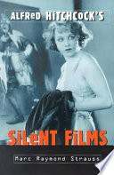 Alfred Hitchcock's silent films /