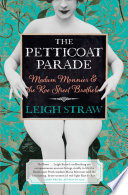 The petticoat parade : Madam Monnier & the Roe Street brothels /