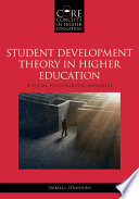 Student development theory in higher education : a social psychological approach /