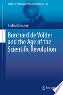 Burchard de Volder and the Age of the Scientific Revolution /