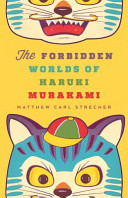 The forbidden worlds of Haruki Murakami /