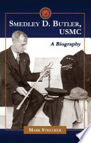 Smedley D. Butler, USMC : a biography /