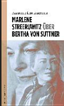Marlene Streeruwitz über Bertha von Suttner.