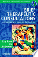 Brief therapeutic consultations : an approach to systemic counselling /