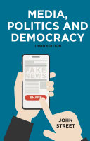 Media, politics and democracy /