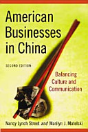 American businesses in China : balancing culture and communication /