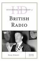 Historical dictionary of British radio /