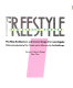 Freestyle, the new architecture and interior design from Los Angeles /