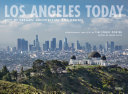 Los Angeles today : city of dreams : architecture and design /