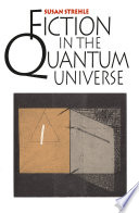 Fiction in the quantum universe /