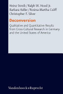 Deconversion : qualitative and quantitative results from cross-cultural research in Germany and the United States of America /