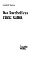 Der Paraboliker Franz Kafka /