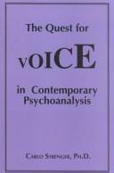 The quest for voice in contemporary psychoanalysis /