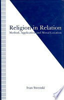 Religion in relation : method, application, and moral location /