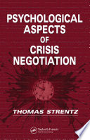 Psychological aspects of crisis negotiation /