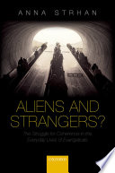 Aliens and strangers? : the struggle for coherence in the everyday lives of evangelicals /