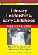 Literacy leadership in early childhood : the essential guide /