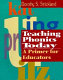 Teaching phonics today : a primer for educators /