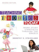 Teaching phonics today : word study strategies through the grades /