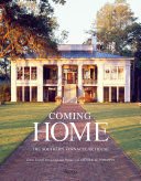 Coming home : the Southern vernacular house /