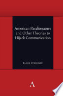 American paraliterature and other theories to hijack communication /