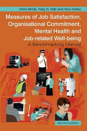 Measures of job satisfaction, organisational commitment, mental health, and job-related well-being : a bench-marking manual /