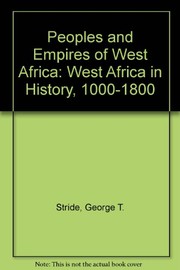Peoples and empires of West Africa : West Africa in history, 1000-1800 /