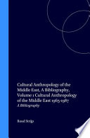 Cultural anthropology of the Middle East : a bibliography /