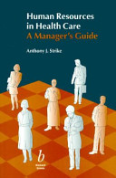 Human resources in health care : a manager's guide /
