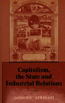 Capitalism, the state, and industrial relations /