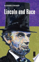 Lincoln and race /