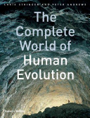 The complete world of human evolution /