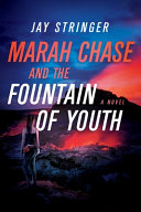 Marah Chase and the Fountain of Youth /