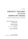 Emergency treatment of acute respiratory diseases ; a manual for ambulance and emergency room personnel /