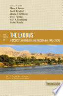 Five views on the Exodus : historicity, chronology, and theological implications /