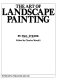 The art of landscape painting /