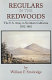 Regulars in the redwoods : the U.S. army in northern California, 1852-1861 /