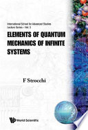 Elements of quantum mechanics of infinite systems : lecture notes /