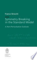 Symmetry Breaking in the Standard Model : A Non-Perturbative Outlook /