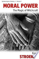 Moral power : the magic of witchcraft /