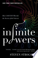 Infinite powers : how calculus reveals the secrets of the universe /