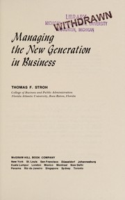 Managing the new generation in business /