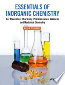 Essentials of inorganic chemistry : for students of pharmacy, pharmaceutical sciences and medicinal chemistry /