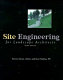 Site engineering for landscape architects /